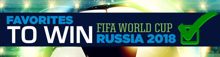 FIFA World Cup Russia 2018 World Cup Betting Odds Favorites