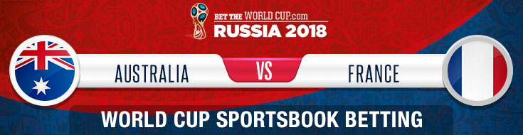 Australia vs. France Betting Odds and picks for the World Cup 2018 in Russia
