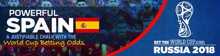 Powerful Odds for Spain in Russia 2018 World Cup Betting