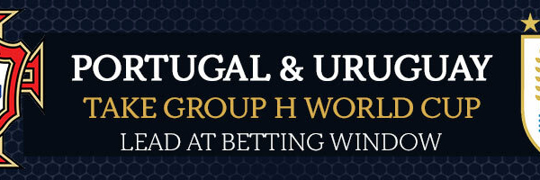 Portugal and Uruguay Take Group H World Cup Lead at Betting Window