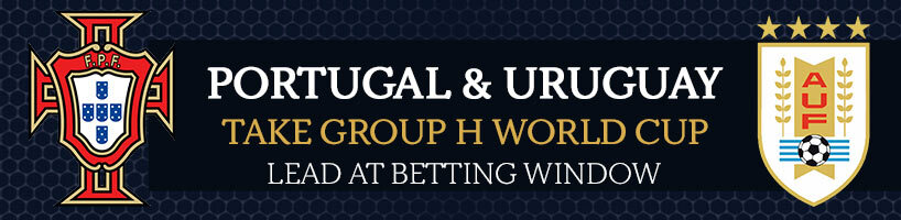 Portugal and Uruguay Take Group H World Cup Lead at Betting Window