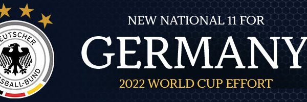 New National 11 for Germany 2022 World Cup Effort