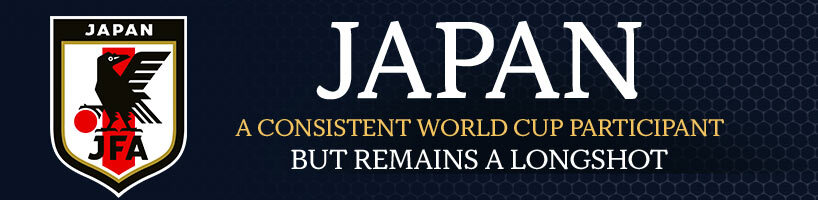 Japan A Consistent World Cup Participant But Remains a Longshot
