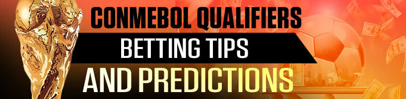 CONMEBOL Qualifiers Betting Tips and Predictions