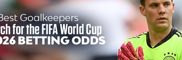 The Best Goalkeepers to Watch for the FIFA World Cup 2026 Betting Odds