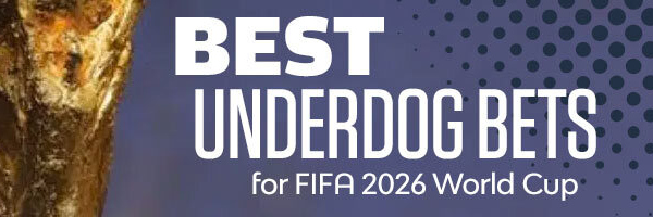 Best Underdog Bets for FIFA 2026 World Cup