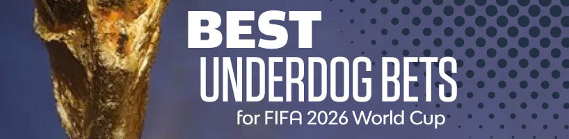 Best Underdog Bets for FIFA 2026 World Cup