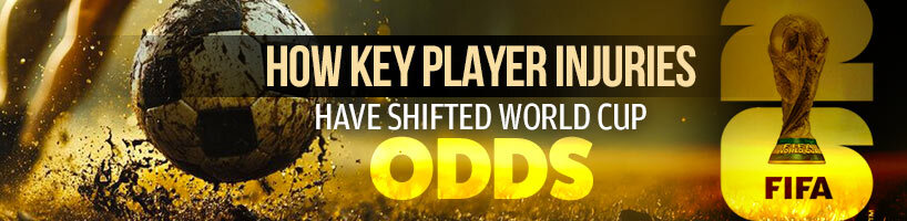 How Key Player Injuries Have Shifted World Cup Odds