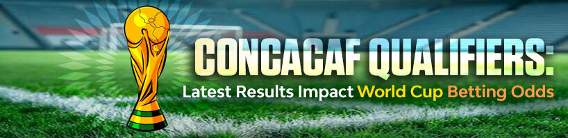 CONCACAF Qualifiers Latest Results Impact World Cup Betting Odds