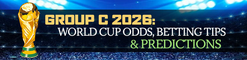 Group C 2026 World Cup Odds, Betting Tips & Predictions