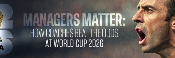 Managers Matter How Coaches Beat the Odds at World Cup 2026