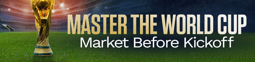 Master the World Cup Market Before Kickoff