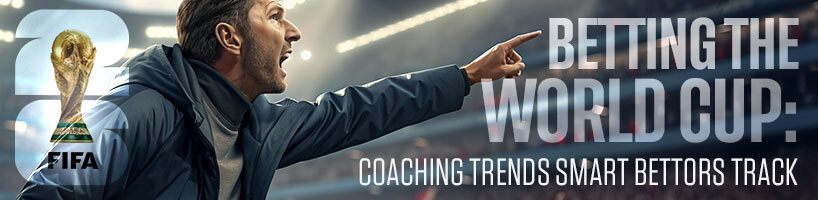Betting the World Cup Coaching Trends Smart Bettors Track