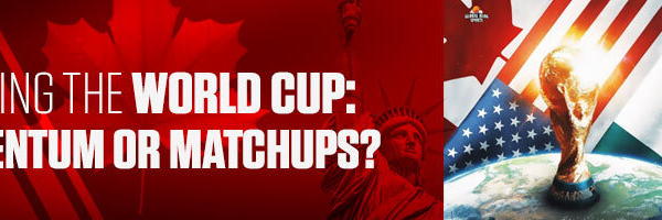 Betting the World Cup Momentum or Matchups