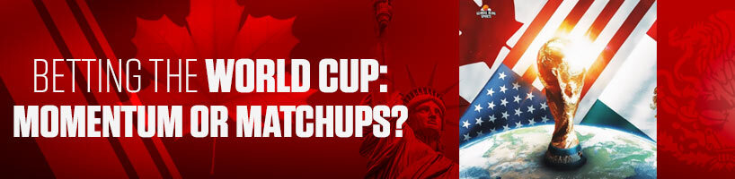 Betting the World Cup Momentum or Matchups