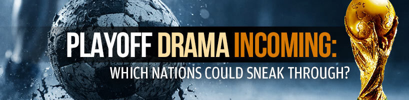 Playoff Drama Incoming Which Nations Could Sneak Through
