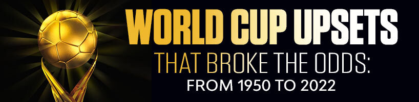World Cup Upsets That Broke the Odds From 1950 to 2022