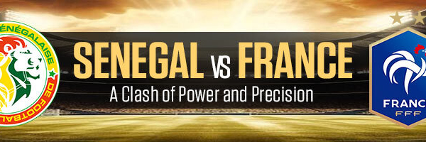 Senegal vs France A Clash of Power and Precision