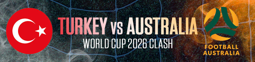 Turkey vs Australia Preview World Cup 2026 Clash!