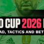Algeria World Cup 2026 Preview: Squad, Tactics and Betting Insights