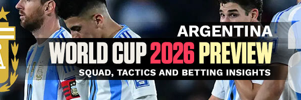 Argentina World Cup 2026 Preview Squad, Tactics and Insights