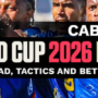 Cabo Verde World Cup 2026 Preview: Squad, Tactics and Insights