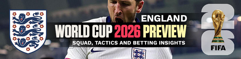 England World Cup 2026 Preview Squad, Tactics and Insights