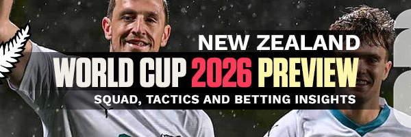 New Zealand World Cup 2026 Preview Squad, Tactics and Betting Insights