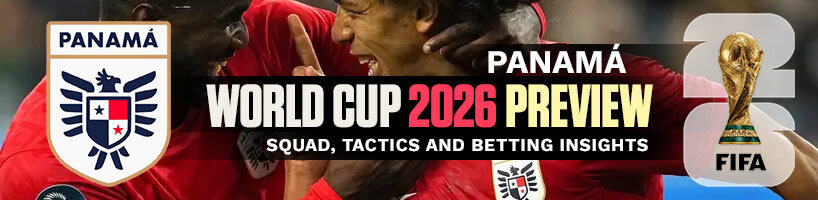 Panama World Cup 2026 Preview Squad, Tactics & Betting Insights