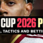 Spain World Cup 2026 Preview: Squad, Tactics and Insights