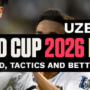 Uzbekistan World Cup 2026 Preview: Squad, Tactics and Insights
