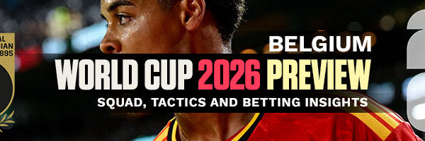 Belgium World Cup 2026 Preview Squad, Tactics and Insights