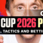 Croatia World Cup 2026 Preview: Squad, Tactics and Betting Insights