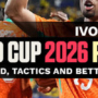 Ivory Coast World Cup 2026 Preview: Squad, Tactics and Insights