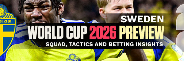 Sweden World Cup 2026 Preview Squad, Tactics and Insights